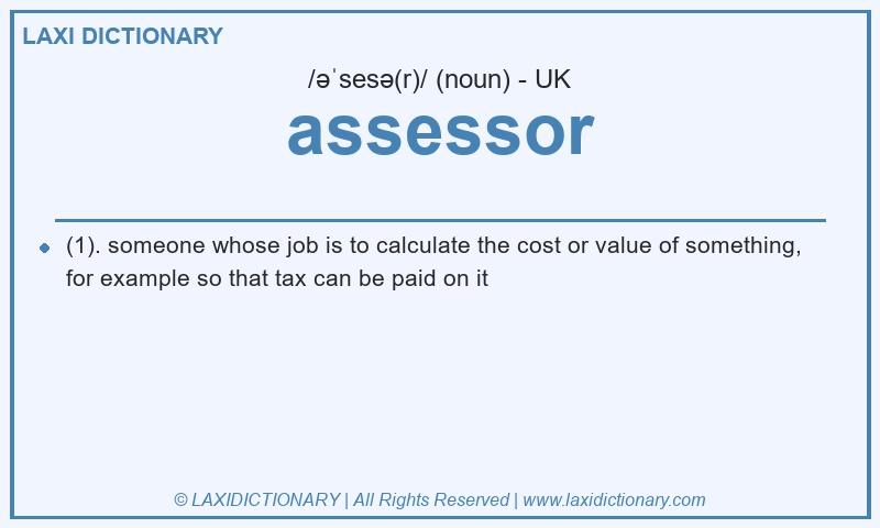 Definition assessor in British English