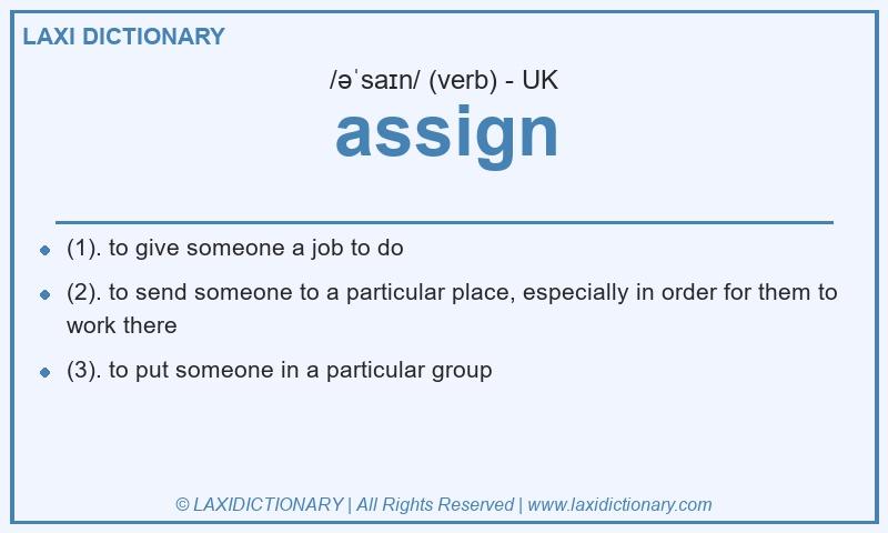 Definition assign in British English