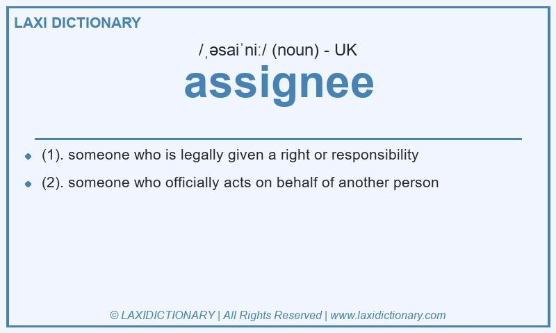 Definition assignee in British English