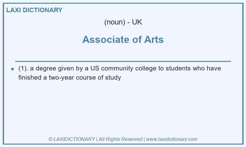 Definition Associate of Arts in British English