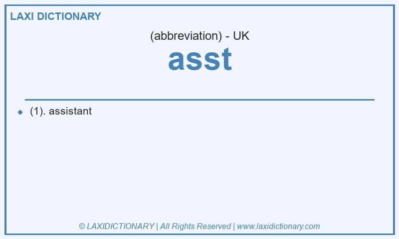 Definition asst in British English