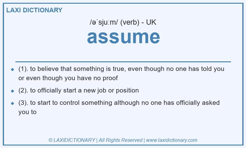 Definition assume in British English