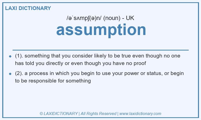 Definition assumption in British English