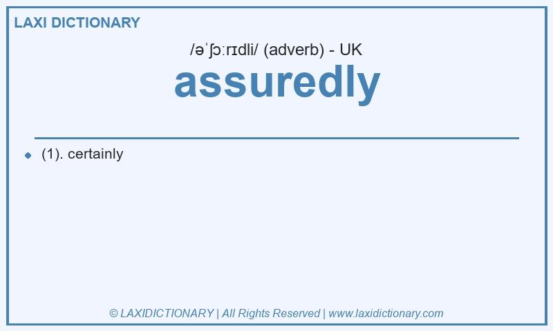 Definition assuredly in British English