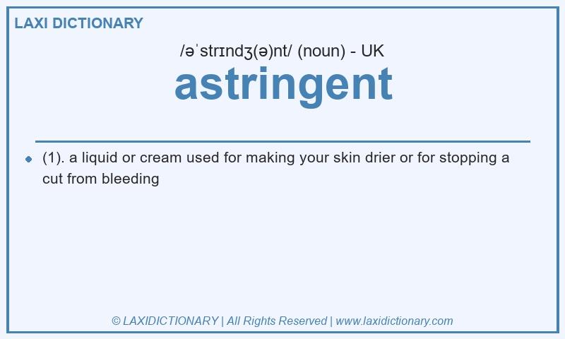 Definition astringent in British English