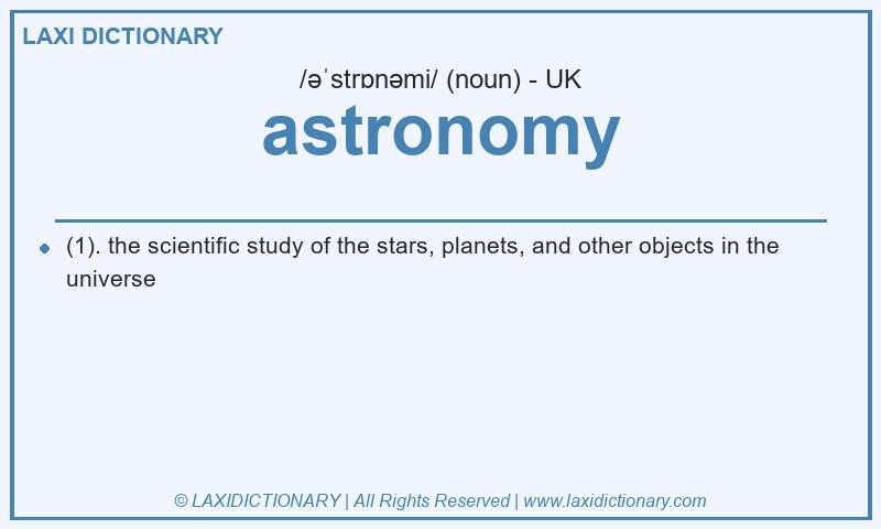 Definition astronomy in British English