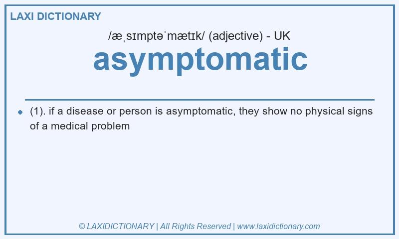 Definition asymptomatic in British English