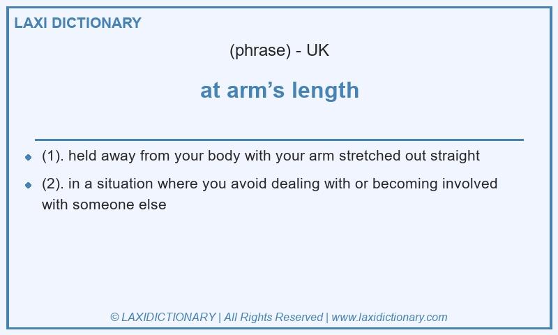 Definition at arm’s length in British English