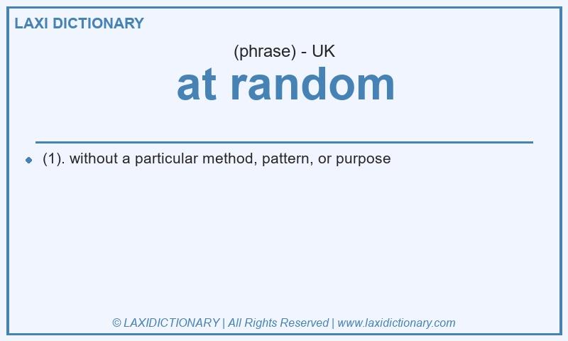 Definition at random in British English