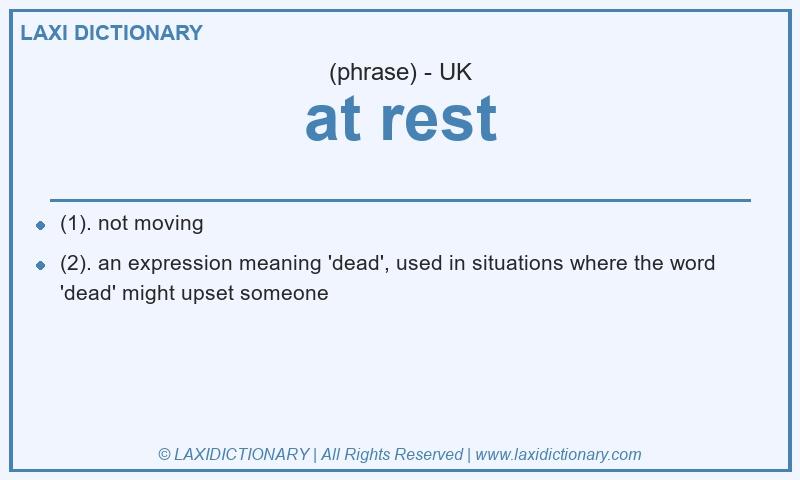 Definition at rest in British English