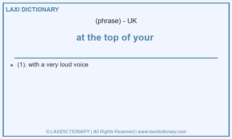 Definition at the top of your  in British English
