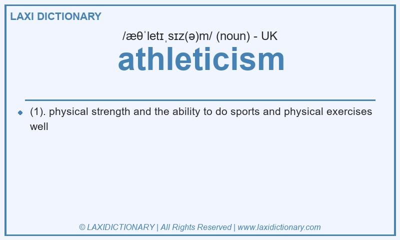 Definition athleticism in British English