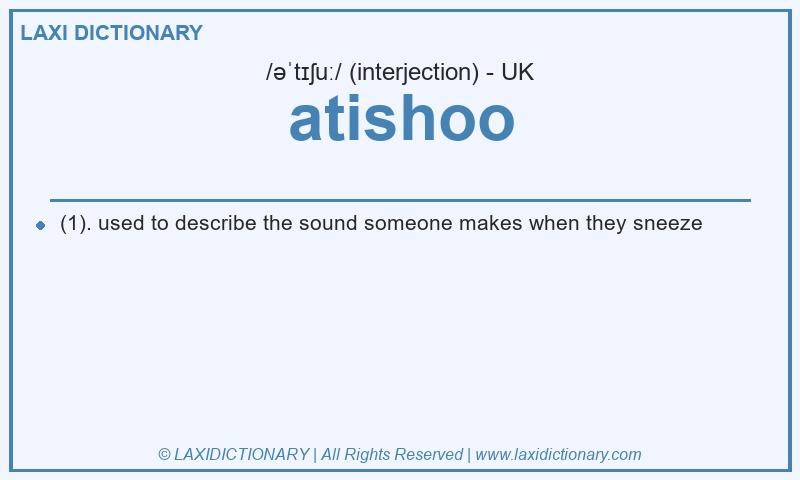 Definition atishoo in British English