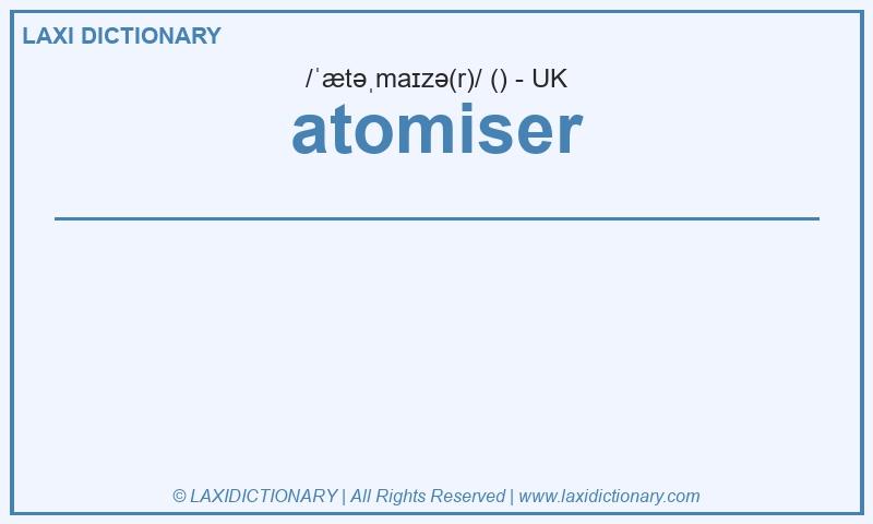 Definition atomiser in British English