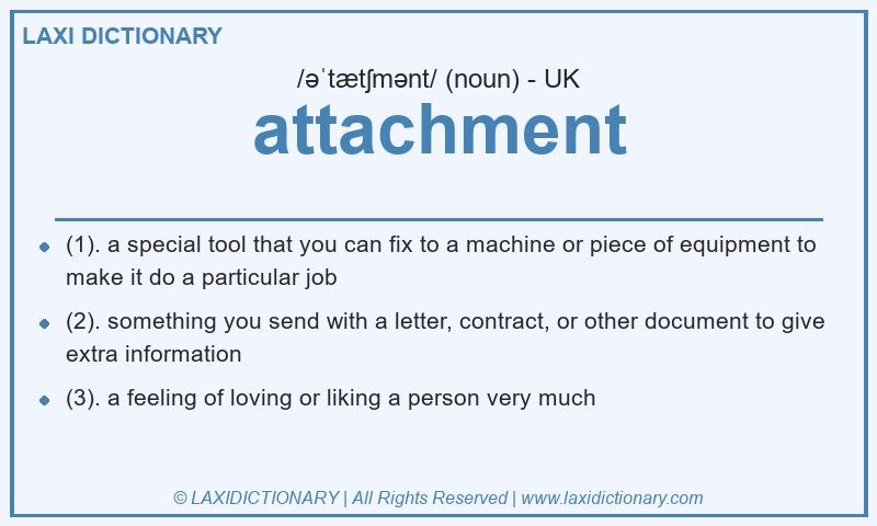 Definition attachment in British English