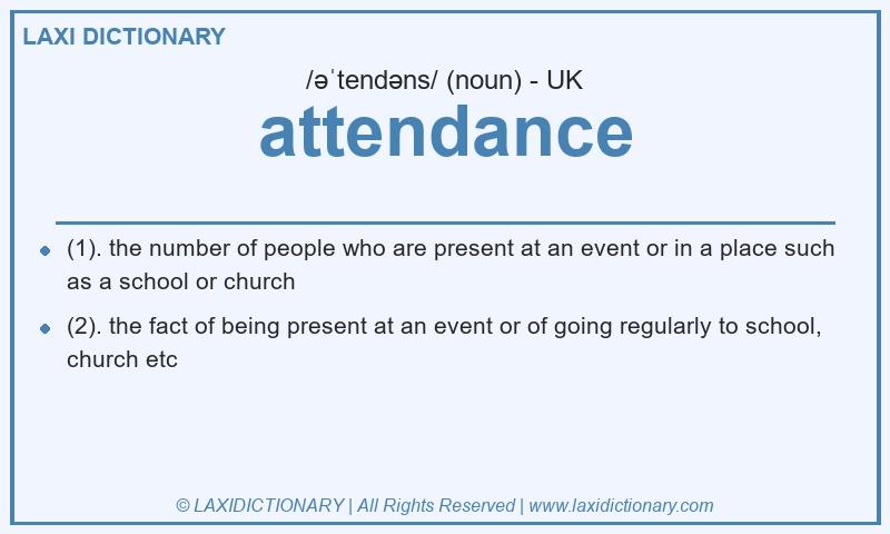 Definition attendance in British English