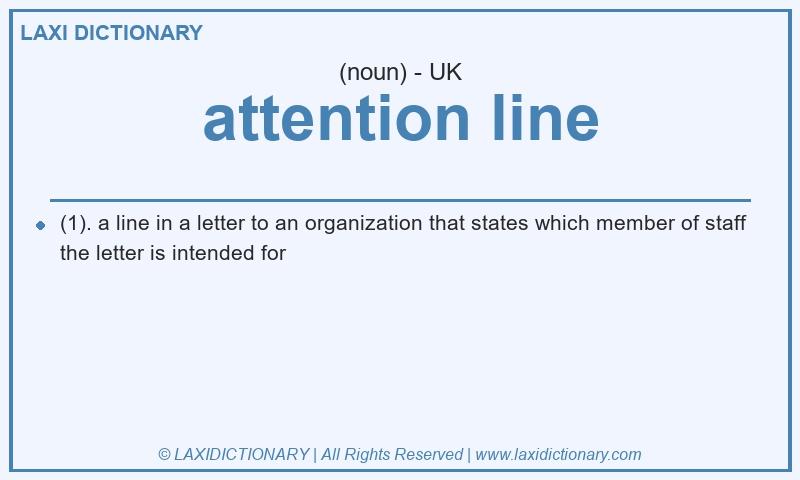 Definition attention line in British English