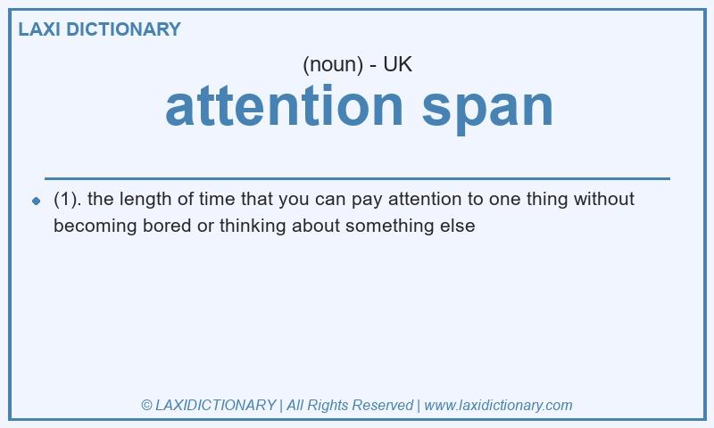 Definition attention span in British English