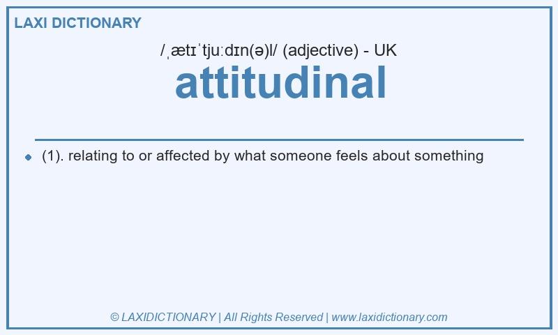 Definition attitudinal in British English