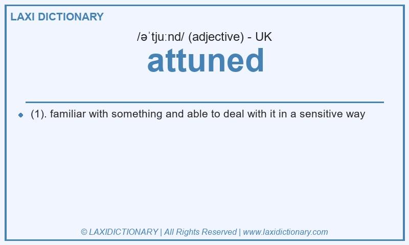 Definition attuned in British English