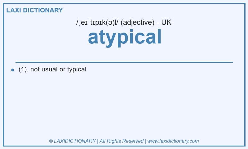 Definition atypical in British English