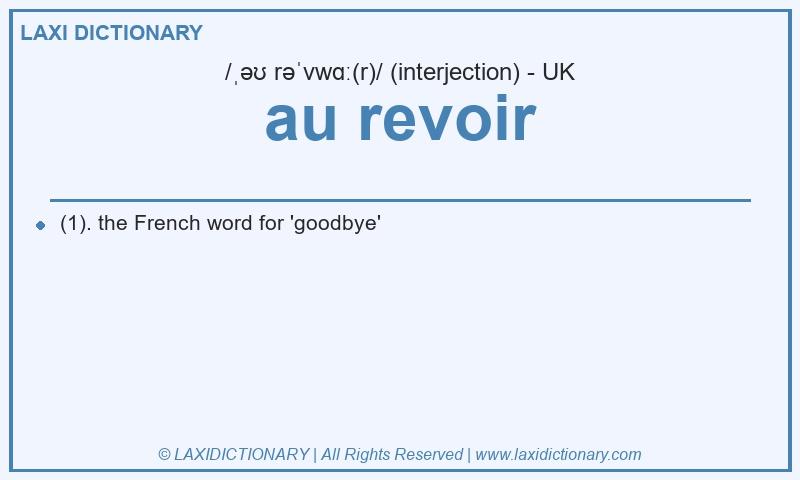 Definition au revoir in British English