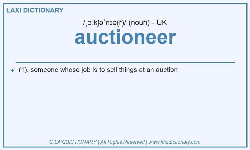 Definition auctioneer in British English