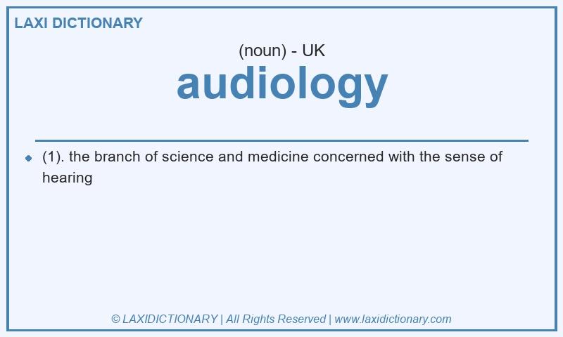 Definition audiology in British English