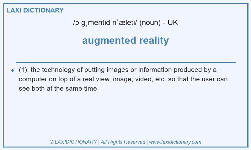 Definition augmented reality in British English