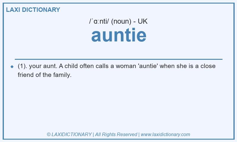 Definition auntie in British English