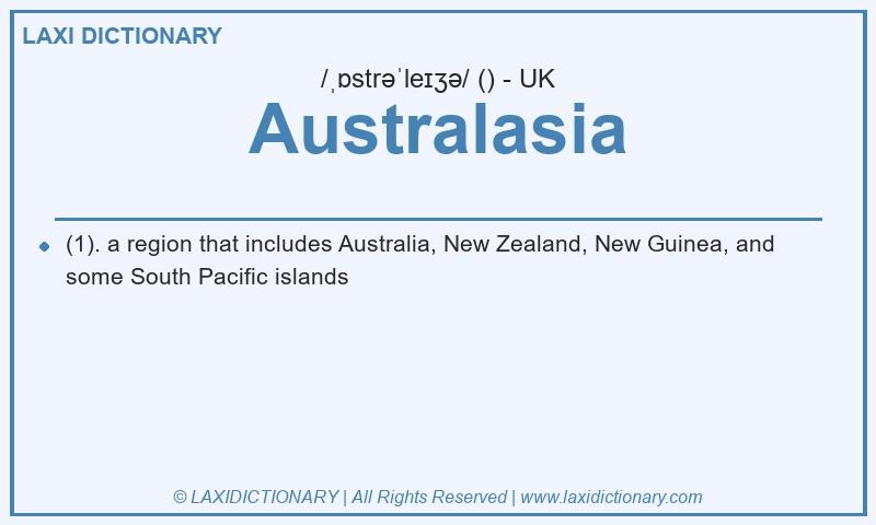Definition Australasia in British English