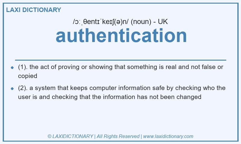 Definition authentication in British English