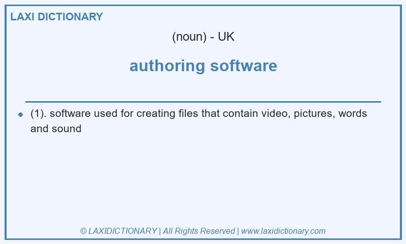 Definition authoring software in British English