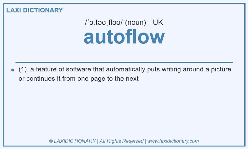 Definition autoflow in British English