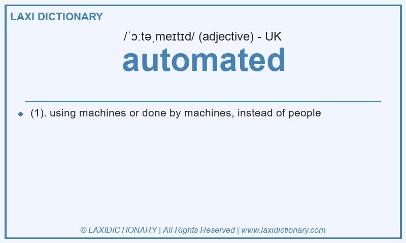 Definition automated in British English