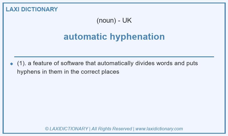 Definition automatic hyphenation in British English