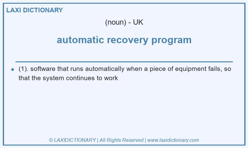 Definition automatic recovery program in British English