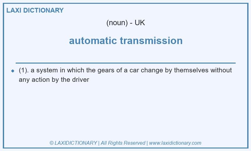Definition automatic transmission in British English