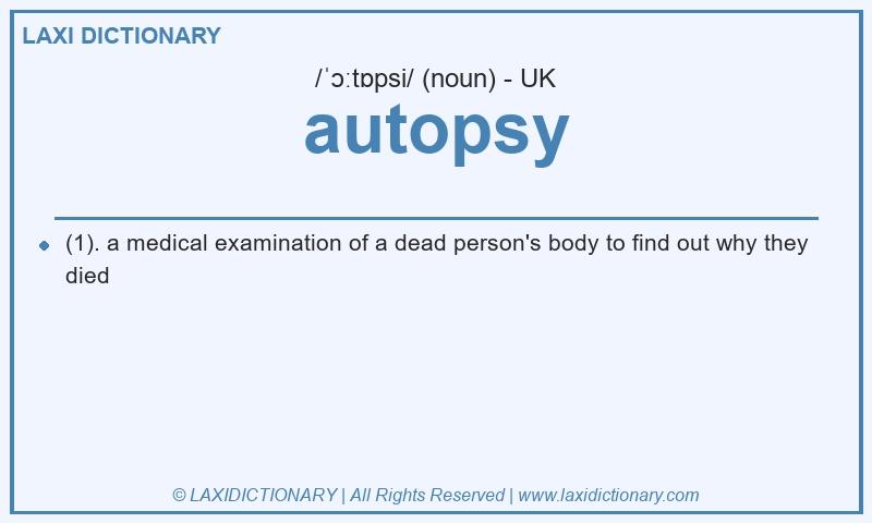 Definition autopsy in British English