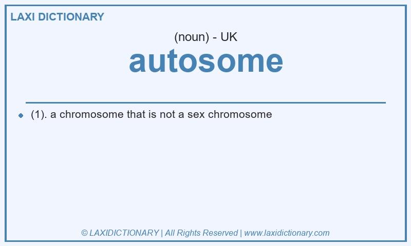 Definition autosome in British English