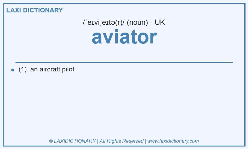Definition aviator in British English