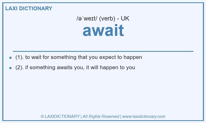 Definition await in British English