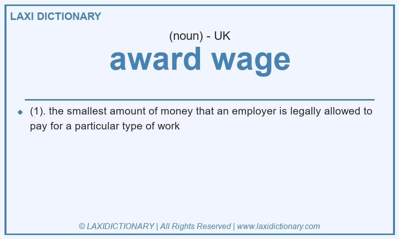 Definition award wage in British English