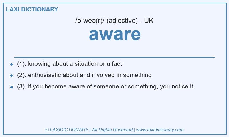 Definition aware in British English