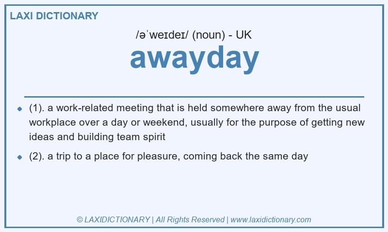 Definition awayday in British English