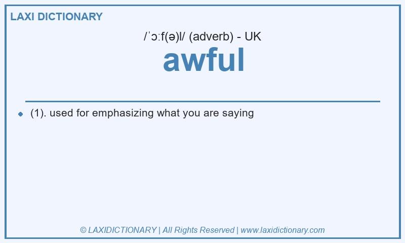 Definition awful in British English