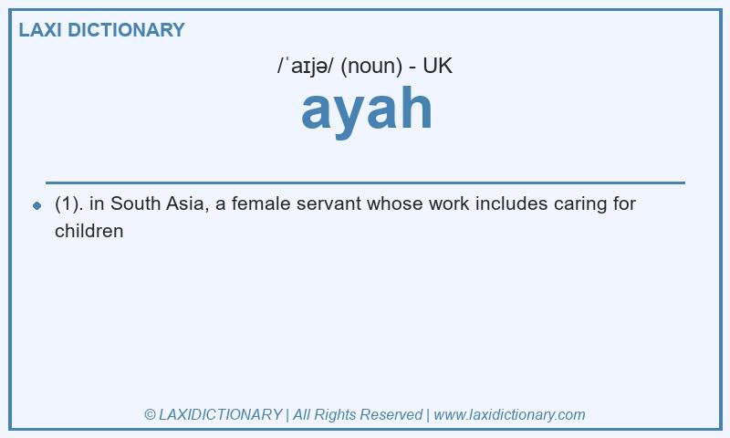 Definition ayah in British English