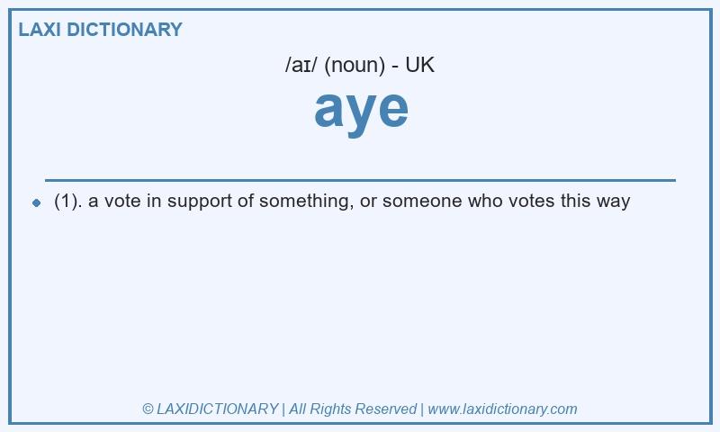 Definition aye in British English