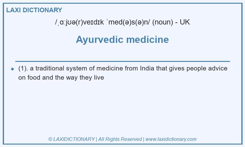Definition Ayurvedic medicine in British English