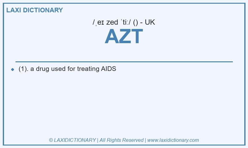 Definition AZT in British English
